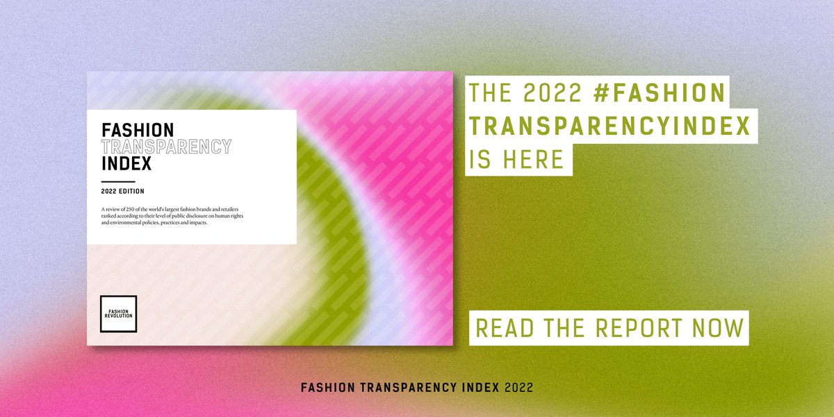 ICYMI: The #FashionTransparencyIndex reviews the 250 largest fashion brands in the world based on how much they disclose about their social and environmental policies, practices and impacts.

fashionrevolution.org/transparency/

#WhoMadeMyClothes #WhatsInMyClothes