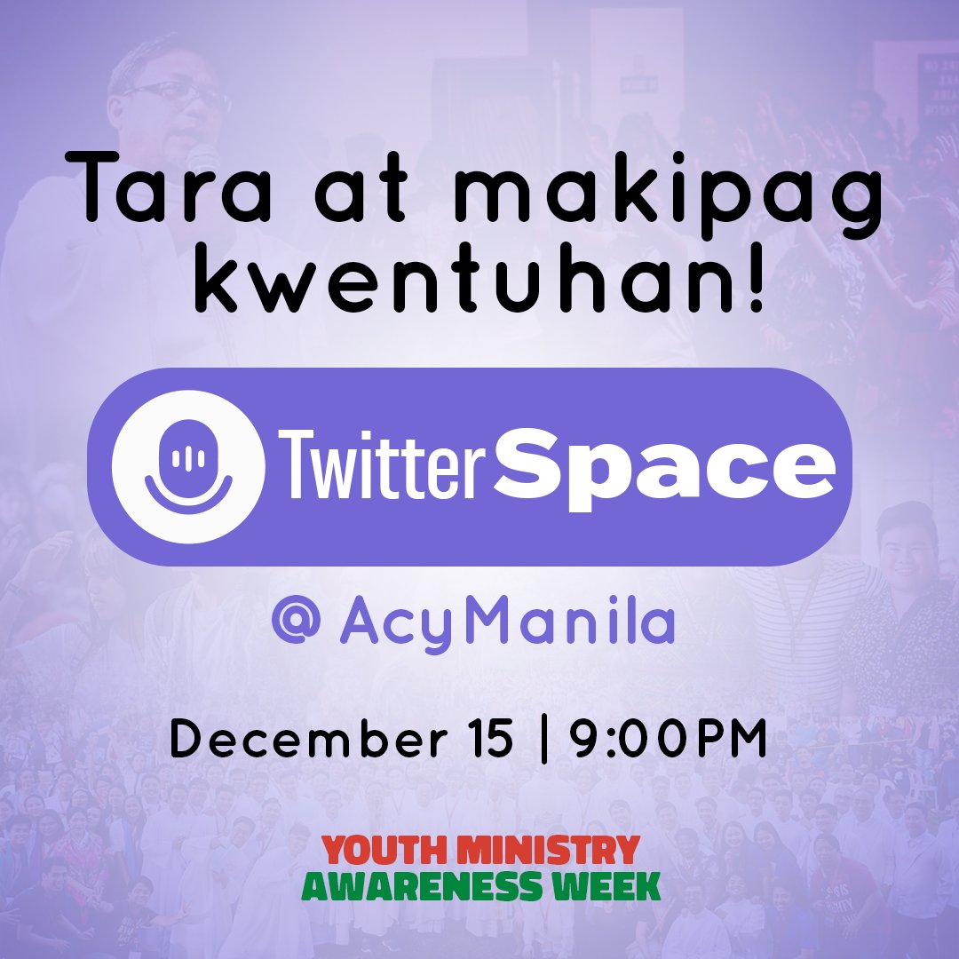 AcyManila's tweet photo. Join ACY-Manila’s first ever 𝑻𝑾𝑰𝑻𝑻𝑬𝑹 𝑺𝑷𝑨𝑪𝑬 happening tonight at exactly 𝟗:𝟎𝟎 𝐏𝐌 to 𝟏𝟎:𝟎𝟎 𝐏𝐌 today, 𝐃𝐞𝐜𝐞𝐦𝐛𝐞𝐫 𝟏𝟓, 𝟐𝟎𝟐𝟐. See you there! 

#YouthMinistryWeek2022
#NationalYouthDay2022
#MaryAroseAndWentWithHaste
#ACYManila https://t.co/xeu8Df2VTu