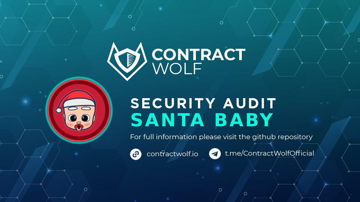 contractwolf_io's tweet photo. ContractWolf gladly announces the final report of smart contract audit for @SantaBabyBSC 

Request a quote
https://t.co/yIBMxxr42G

Check the full report 
https://t.co/pOfr5iGnZl

#ContractWolf #SmartContract #SecurityAudit https://t.co/SJ7x0T5vFX