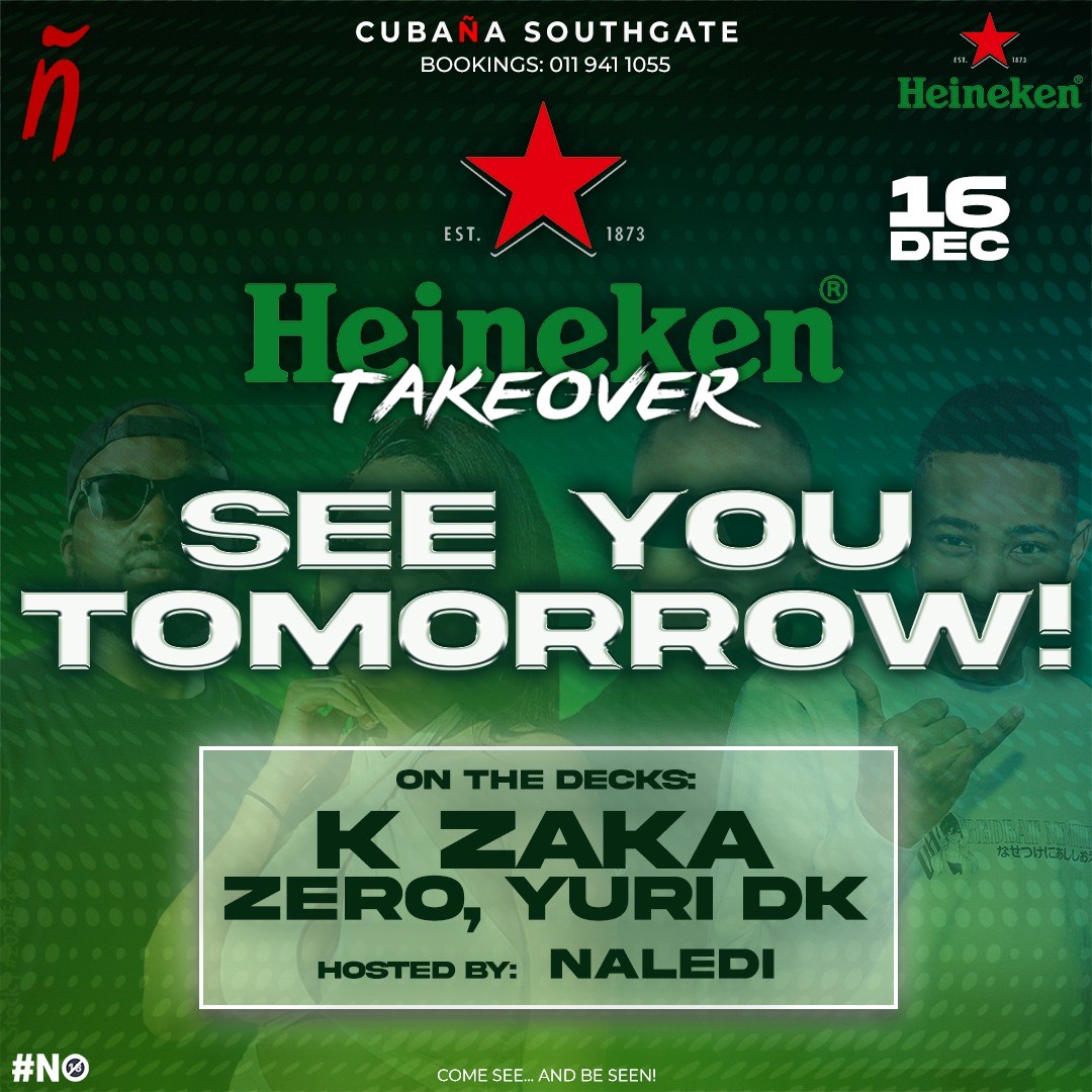 This is your reminder that Heineken will taking over Cubaña Southgate for one night tomorrow 🥳🥳

Join us with  your host Naledi Mothoagae and prepare to dance along to the sounds of K Zaka, DJ Zerosa and DJ Yuri DK

Book your table by calling us on 011 941 1055