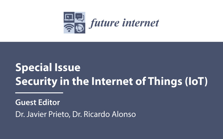 TheAirInstitute's tweet photo. 🗞️#Specialissue | We invite you to submit articles related to the theme of the Special Issue, "Security in the Internet of Things #IoT", in which our colleagues #RicardoAlonsoRincón and #JavierPrieto participate as editors.

More in our latest blog post 
➡️https://t.co/r6ZKLkeLnl https://t.co/7k2TkgvZqb