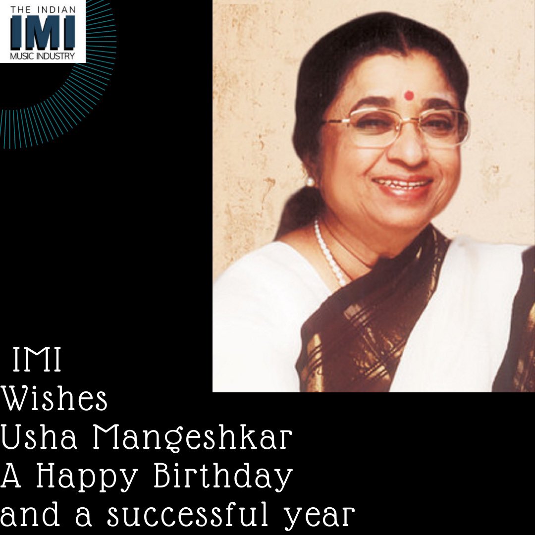 Happy Birthday Usha Mangeshkar. #indianmusicindustry #music #apexbody #recordedmusiclabel #birthday #appreciationpost