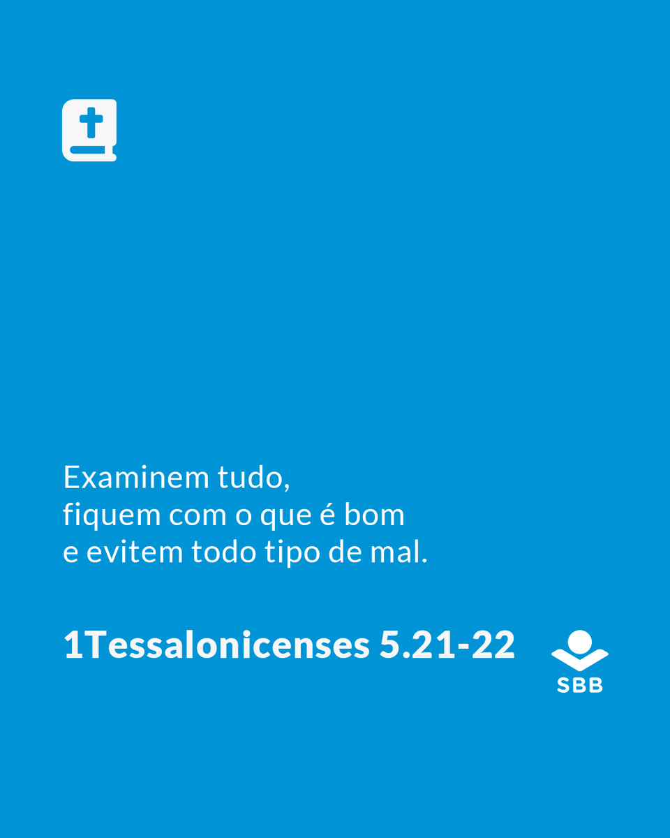 __SBB's tweet photo. Retenham o que é bom.

“Examinem tudo, 
fiquem com o que é bom 
e evitem todo tipo de mal.”

📖 1Tessalonicenses 5.21-22

Salve esta mensagem para não esquecer.
#leiaabíblia #bíbliaNTLH #reteroqueébom #vejaobem #eviteomal https://t.co/bUnbQ4Ft7Q