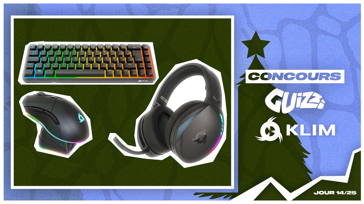 🎄 CONCOURS 🎄 Jour 14 (aie) - #CalendrierGuizzi

<a href="/KLIMTechs/">KLIM</a> Nous font doublement plaisir avec :

-Casque sans fil Panther
-Clavier mécanique Shift
-Souris sans fil Blaze Pro

Conditions :
Follow <a href="/Guizzi_Youtube/">Guizzi</a> ,<a href="/GuizziTV/">GuizziTV</a> et <a href="/KLIMTechs/">KLIM</a>
RT &amp; Commente avec le #CalendrierGuizzi
