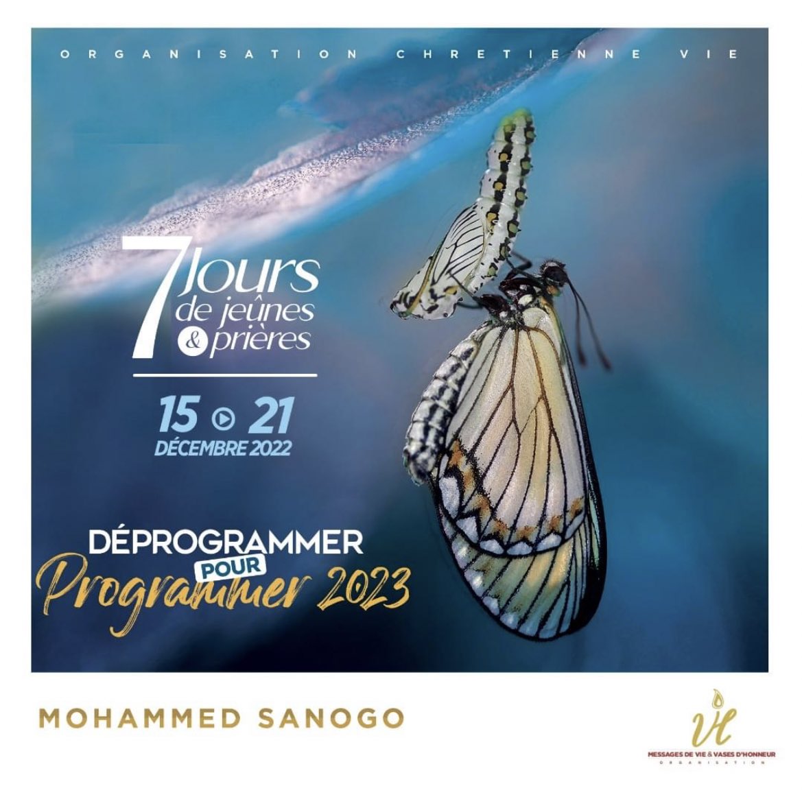 vasesdhonneur's tweet photo. 7 Jours de jeûne et prière : 𝐃𝐄́𝐏𝐑𝐎𝐆𝐑𝐀𝐌𝐌𝐄𝐑 𝐏𝐎𝐔𝐑 𝐏𝐑𝐎𝐆𝐑𝐀𝐌𝐌𝐄𝐑 𝟐𝟎𝟐𝟑
Vous pouvez télécharger le livret du jeûne de fin d'année ici :
https://t.co/P6179YUMmH
#mohammedsanogo #vasesdhonneur #7joursdejeune #deprogrammer #programmer2023 https://t.co/EdJs67aEgY