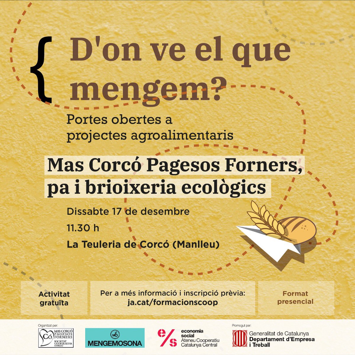 🍪Aquest dissabte!!!

Portes obertes a Mas Corcó Pagesos Forners ➡️ pa i brioixeria ecològics

👉🏾Inscriu-te a través de l'enllaç ja.cat/formacionscoop