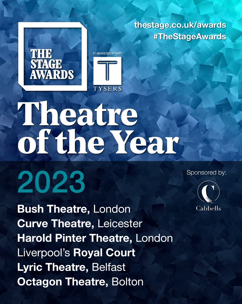 Our Theatre of the Year nominees, sponsored by @Cabbells1: 

Bush Theatre, London/ Curve Theatre, Leicester/ Harold Pinter Theatre, London/ Liverpool’s Royal Court/ Lyric Theatre, Belfast/ Octagon Theatre, Bolton 
Find out more here: bit.ly/3WcmFti 

#TheStageAwards