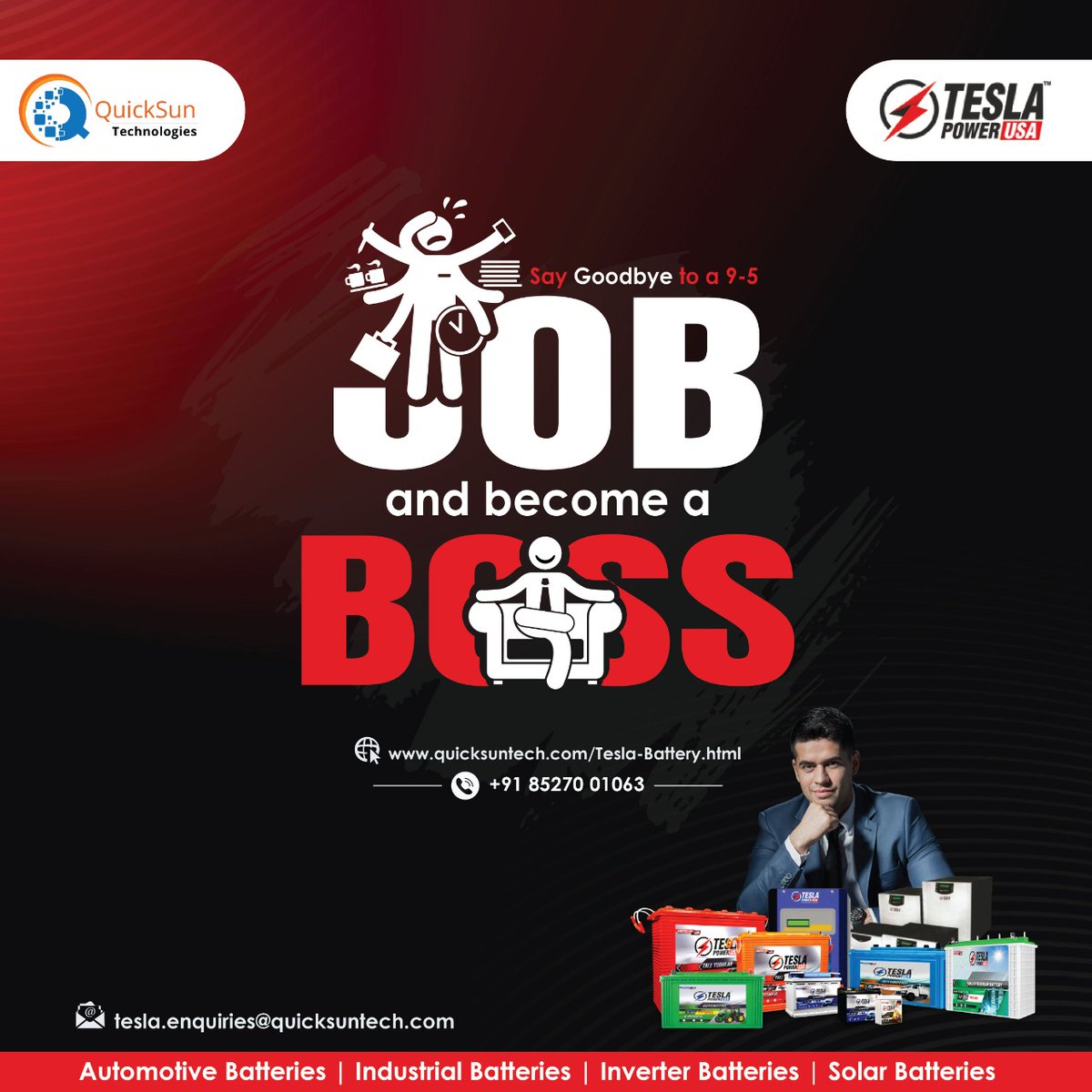 QuickSun is giving you an opportunity to become a boss of an unstoppable business. You can become a retailer of the world's most famous brand "Tesla Power USA" in India. Start your business now.