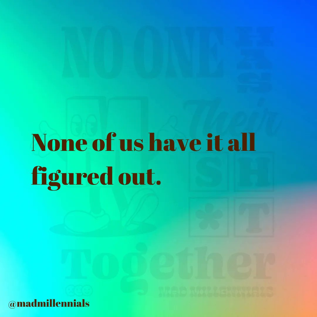 madmillennials_'s tweet photo. Let's take comfort in this, it's true!! 🌍 🌎 🌏 
.
.
.
#wingingit #justwingingit #madmillennials #mentalhealth #mentalhealthquotes #mentalhealthawareness https://t.co/9AKgD2tJrq