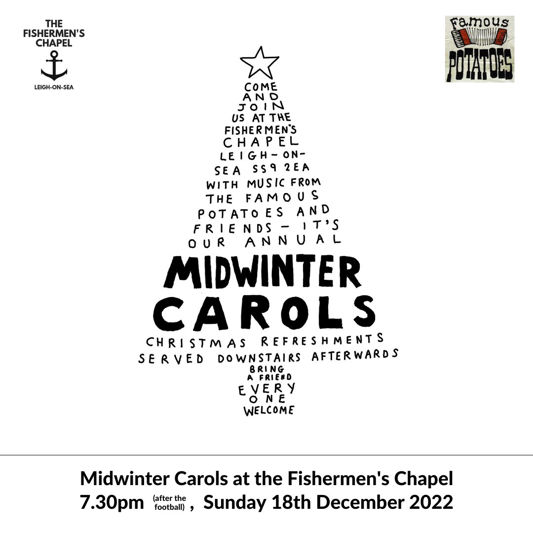This Sunday, 18th December, at 7.30pm (after the football), it's our Midwinter Carol Service at the Fishermen's Chapel, with the Famous Potatoes and friends. Christmas refreshments downstairs afterwards.

There's a Facebook event you can invite people to: fb.me/e/2al3rODYq