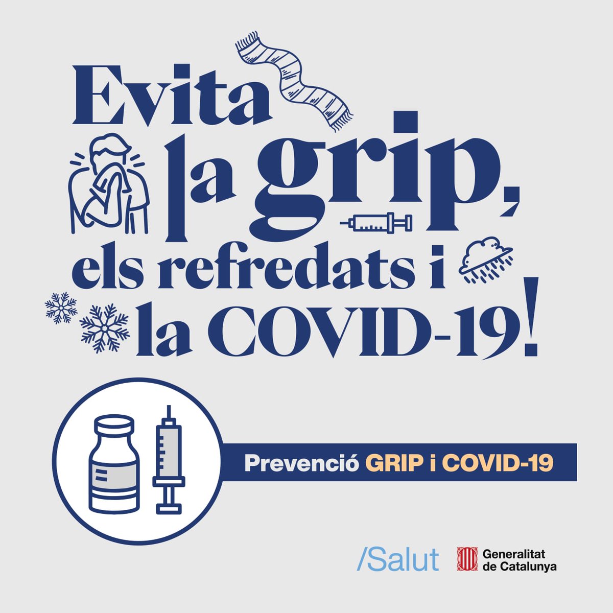 gencat's tweet photo. Evita la #grip, els #refredats i la #covid19:
💉 Vacuna't si tens més de 60 anys, estàs embarassada o ets professional de la salut.
😷 Utilitza la mascareta.
💨 Ventila els espais tancats.
👐🏼 Renta't les mans sovint.
🚫 Evita aglomeracions. https://t.co/nlQmNiiGS6