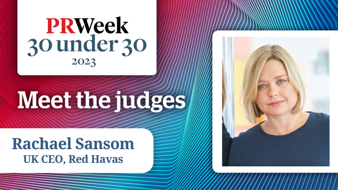 We are pleased to introduce @rachaelsansom, UK CEO @redhavas_uk as our next 2023 #PRWeek30under30 judge!

Submit your entries by Thursday 2 March 2023  ➡️ bit.ly/3FexHbV