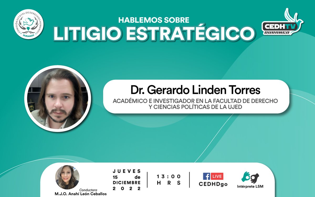 CedhDurango's tweet photo. 🗣️ Hablemos sobre Litigio Estratégico
Panelista: Dr. Gerardo Linden Torres, Académico de la @FADERyCIPOL

Conduce: 
M.J.O. Anahí León

📆 Hoy 15 de diciembre
⏰ 13:00 horas
🖥️ FBLive https://t.co/TFIPdHMqI8