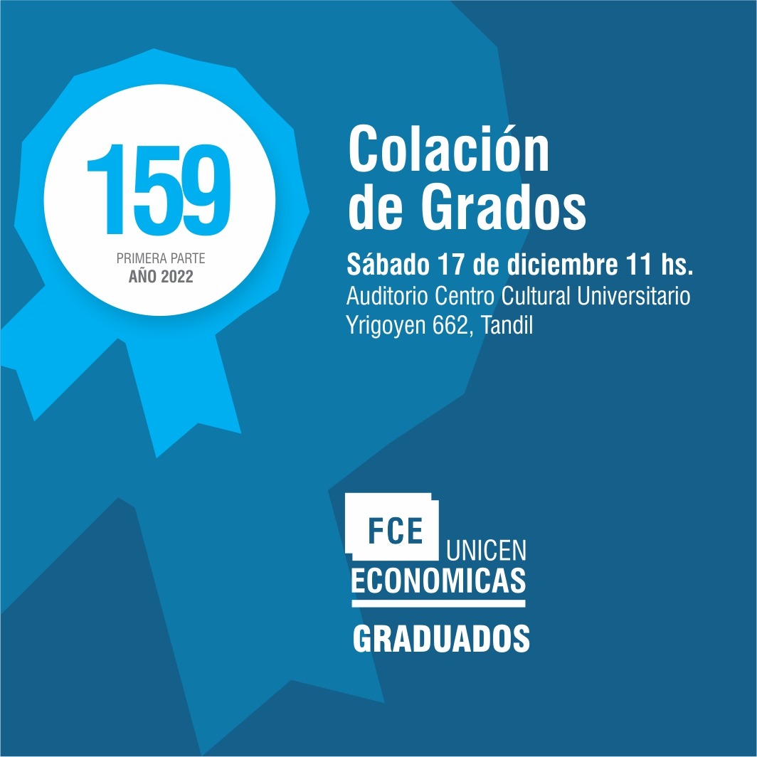 fce_unicen's tweet photo. El Centro de Graduados informa que el día 17/12/2022 a las 11 hs, se realizará la 159° 1ra. Parte “Colación de Grados” en el Auditorio Centro Cultural Universitario, Yrigoyen 662, Tandil.

Contador Público
Licenciado en Administración de Empresas
Magíster en Adm. Negocios https://t.co/YoBxiWvzdG