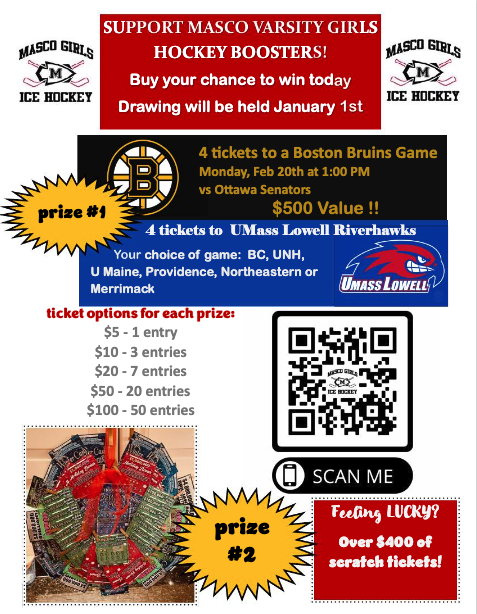 Support Masco Girls Varsity Hockey!!  Buy entries for Amazing prizes <a href="/NHLBruins/">Boston Bruins</a> <a href="/RiverHawkHockey/">UMass Lowell Hockey</a> <a href="/MAStateLottery/">Mass. State Lottery</a>  <a href="/CoachSugar19/">Ryan Sugar</a> <a href="/MattWilliams_SN/">Matt Williams</a>