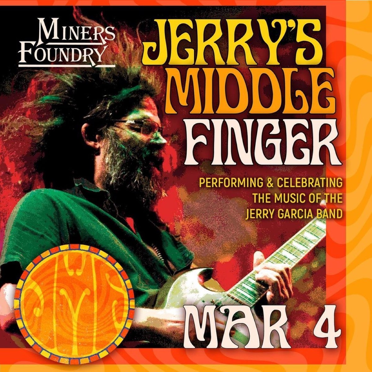 We're so pleased to welcome Jerry’s Middle Finger to the Miners Foundry on Saturday, March 4, 2023!

It’s no longer a secret that California-based Jerry’s Middle Finger (JMF) delivers the best Jerry Garcia Band tribute experience in the world!

🎟️ l8r.it/Y0ns