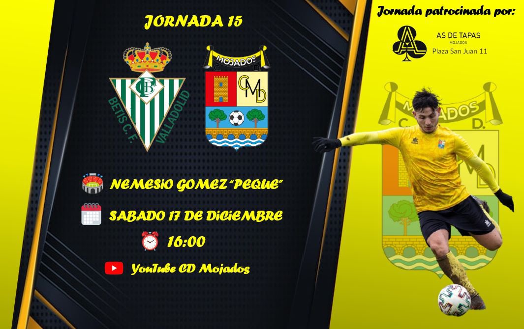 💥 @CDBetisCF 🆚 <a href="/CDMojados/">CD MOJADOS</a> | Jornada 15

🏟 Nemesio Gómez “Peque”
📅 Sábado 17 de Diciembre
🕓 16:00 horas
📹 YouTube CD Mojados

#vamosmojados
#siempreamarillos