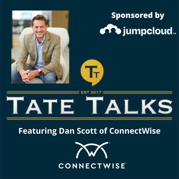 It's time - The Final Tate Talks (sponsored by <a href="/JumpCloud/">JumpCloud</a>) of the year and it's a cracker featuring Dan Scott of <a href="/ConnectWise/">ConnectWise</a> 

Check it out at your usual podcast joint or at totallymsp.com/podcast