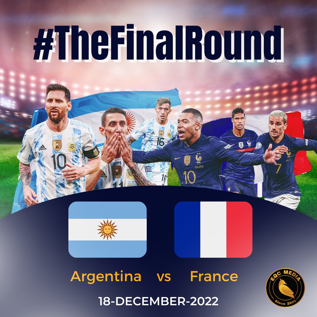 EqcMedia's tweet photo. Exciting match awaits 🇦🇷🇫🇷

#Thefinalround #argentina #france #fifaworldcup2022 #fifaworldcupqatar #fifaworldcupqatar2022 https://t.co/3kyfhFc682