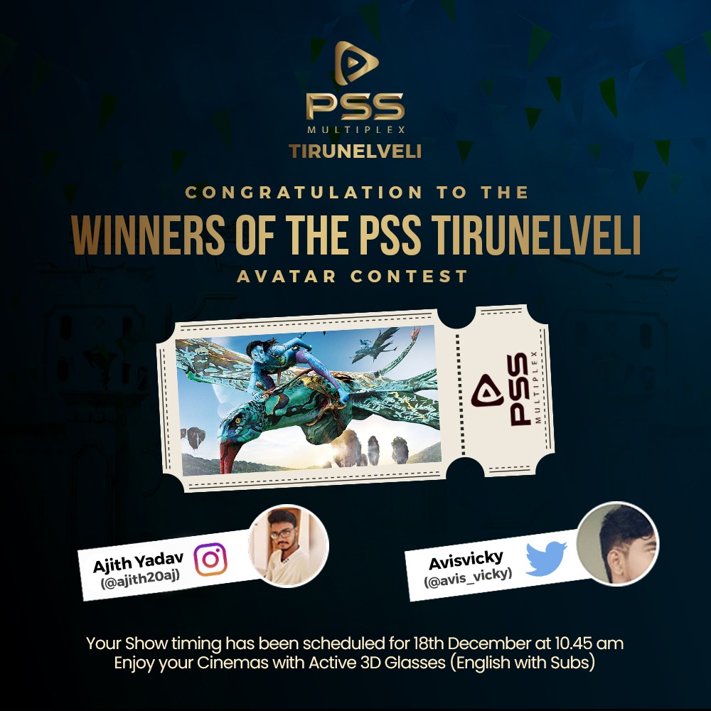 PssMultiplexOff's tweet photo. Very hearty congratulation on winning a free couple of tickets for Avatar 3d(English with Subs), Show timing has been scheduled for 18th December- Sunday at 10.45 am. Thanks for the support, Do follow for more surprises. 

#AvataratPSSTirunelveli #thewayofwater #avatarcontest https://t.co/l0p8LOh861