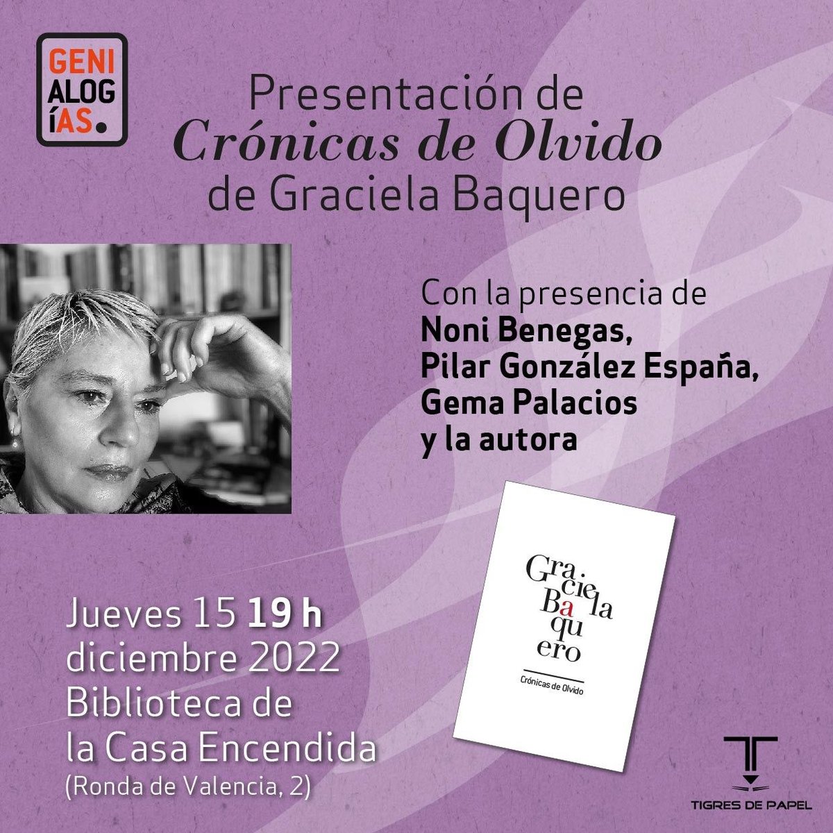 ✨ Esta tarde a las 19 h. presentación de "Crónicas de Olvido" de Graciela Baquero en la Biblioteca de la Casa  Encendida.

La autora estará acompañada por las poetas Noni Benegas, Pilar González España y Gema Palacios.
#Genialogias #PoetasMujeres