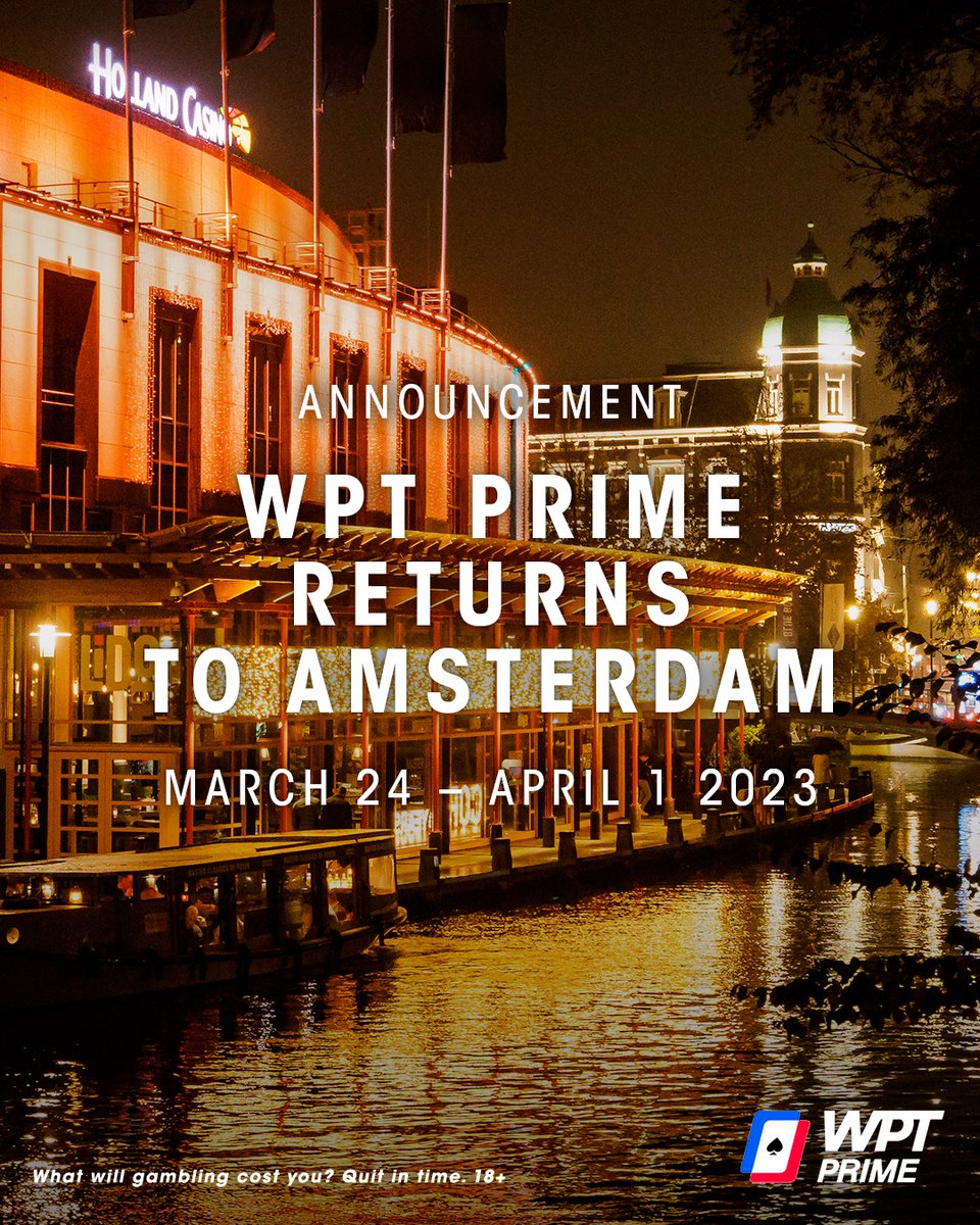 The <a href="/WPT/">World Poker Tour</a> Prime returns to Amsterdam! From March 24 till April 1st in <a href="/hollandcasino/">Holland Casino</a> Amsterdam City Centre.
Registration &amp; schedule will follow January 2023.
#wptamsterdam #wptprime #poker #amsterdam