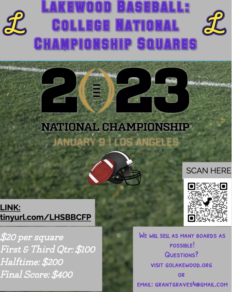 🏈CFP SQUARE FUNDRAISER🏆

Please consider supporting our LHS Baseball team with our College Football Championship Squares!

$20 per square, we will sell as many boards as possible!

Payouts:
$400- Final Score
$200- Halftime
$100- 1st and 3rd Qtr

tinyurl.com/LHSBBCFP