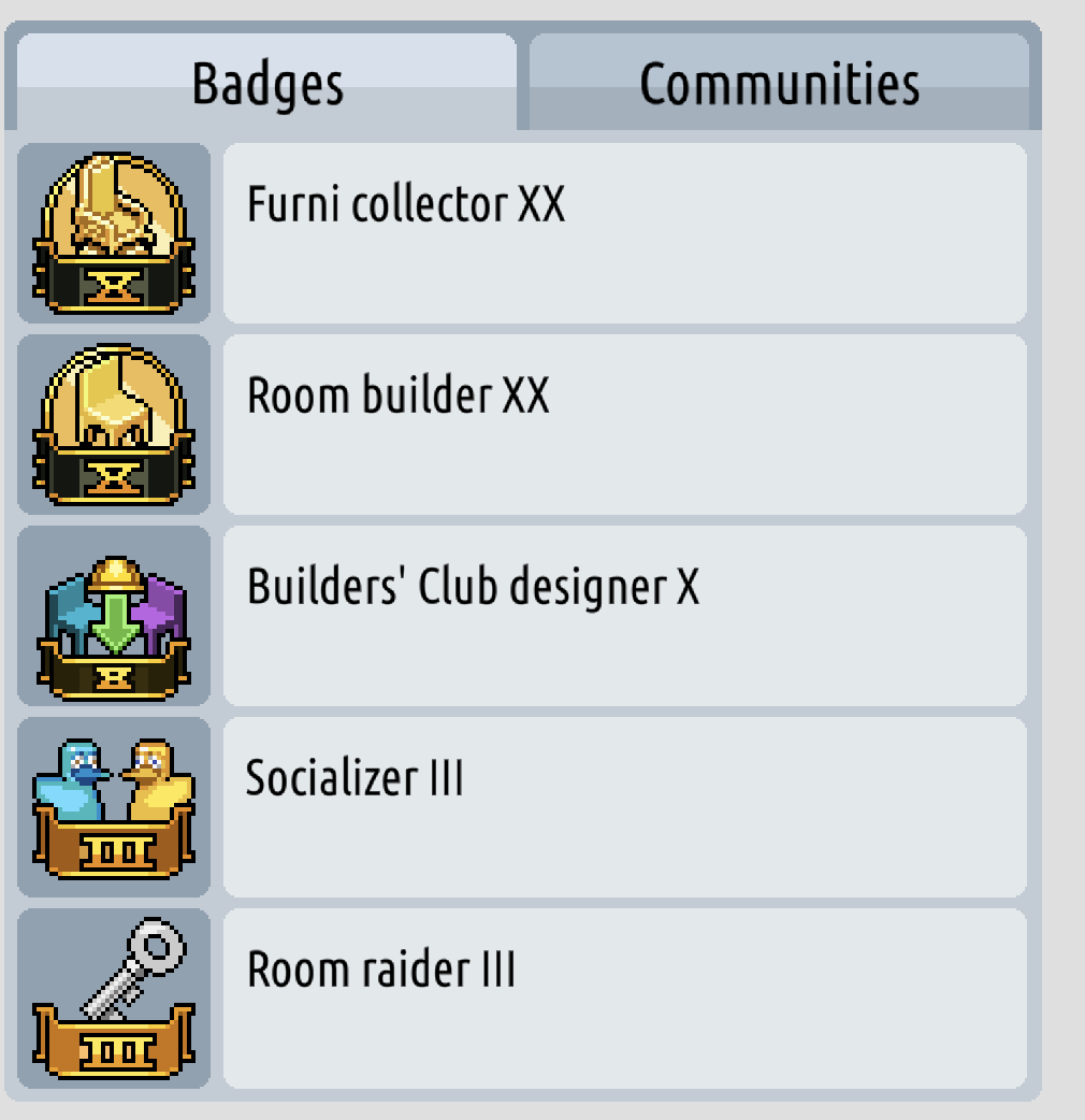 A small Guide of badges you can get without an Boosting Room in Habbo X

Read the Thread:

#habbonft #boosting
