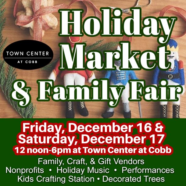 Come out to the Holiday Market &amp; Family Fair on December 16th and 17th from 12-6pm! There will be family friendly vendors, including craft &amp; gift vendors, music, performances, giveaways and a Holiday Craft Station for the kids! #Kennesaw #Towncenteratcobb #Holiday
