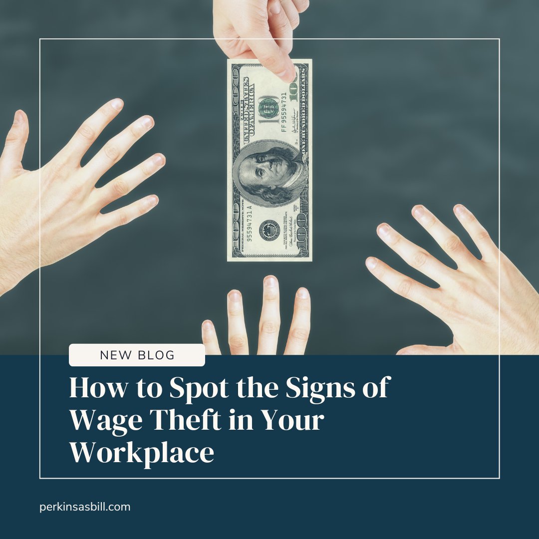PerkinsAsbill's tweet photo. Wage theft occurs when your company fails to pay you, the employee, what you are owed. Learn how you spot the signs by reading our blog post: https://t.co/w2xVBcQkCj https://t.co/3qyqVYCDar
