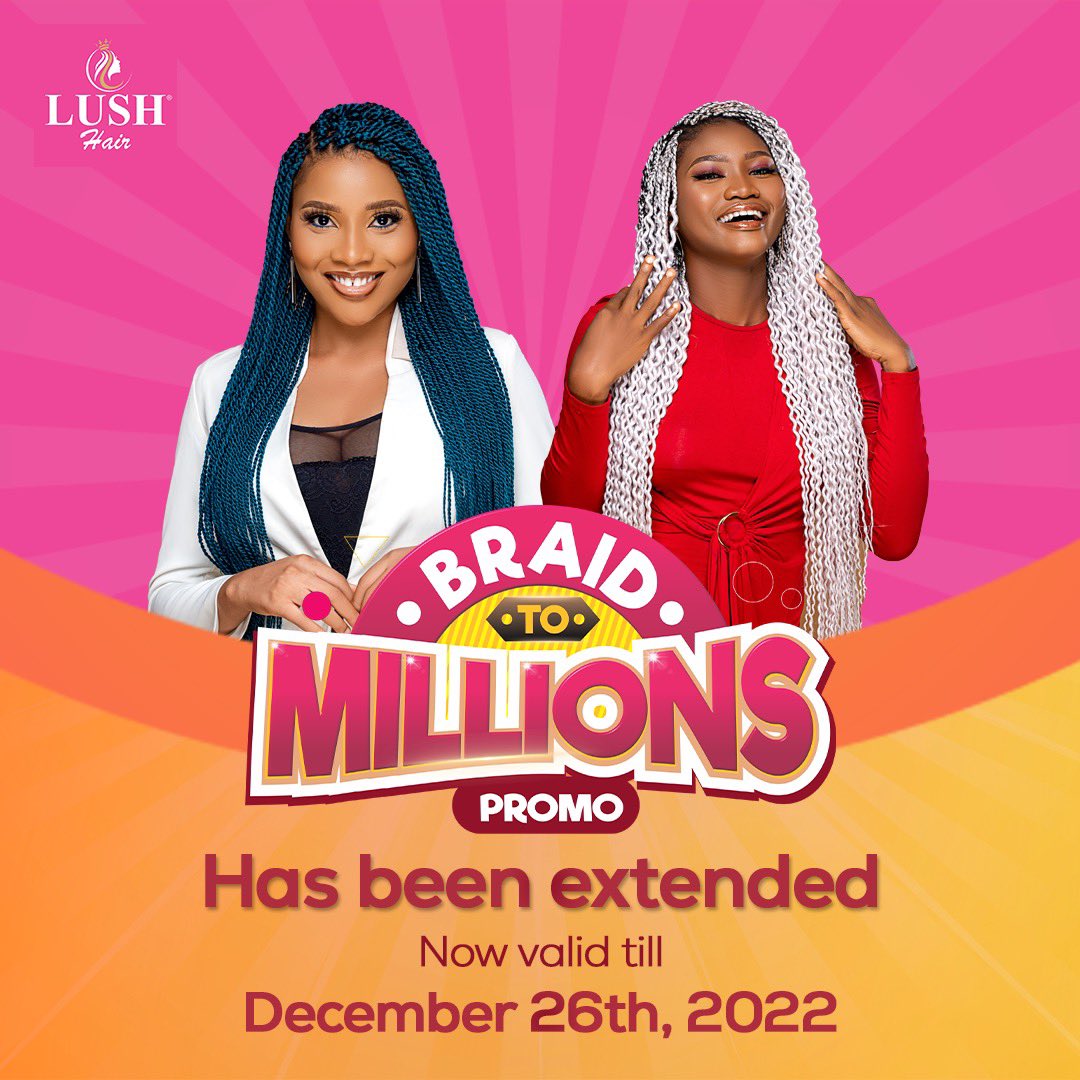 lushhairnigeria's tweet photo. Good news🥳🥳🥳

You still have time to make this a December to remember as the Braid to Millions promo has been extended to the 26th of December, 2022! https://t.co/4mUKfS7fUa