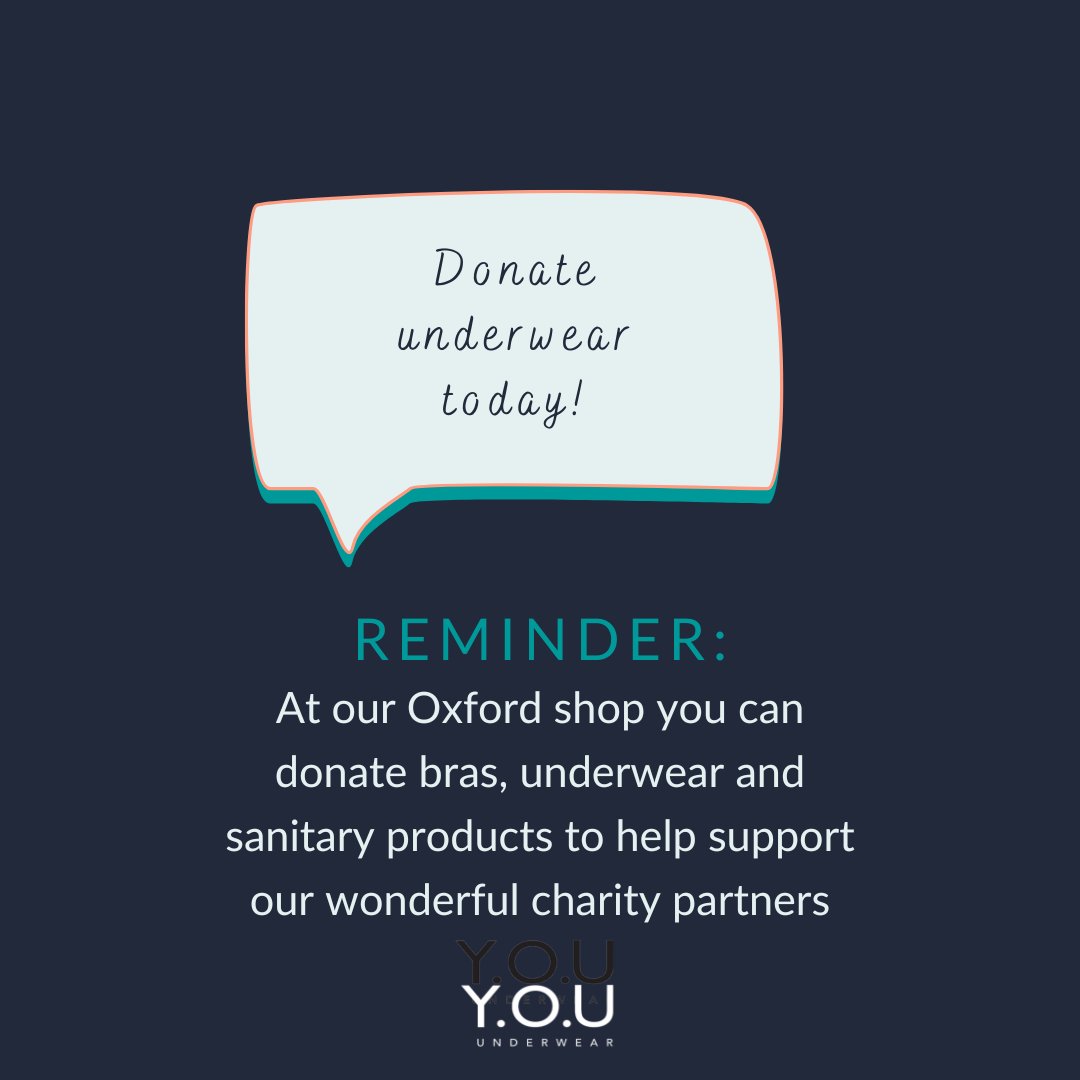 Did you know....
You can donate underwear in our Oxford shop! If you have any new or gently worn bras and new pants you no longer need - we collect and donate them to our charity partner <a href="/SmallsforAll/">SmallsforAll</a>. Any size, any colour and they go to those who need it.