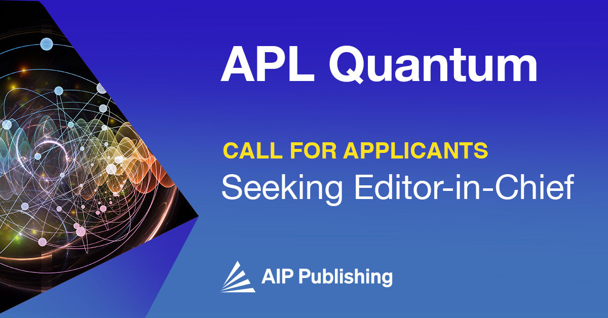 AIP_Publishing's tweet photo. Want to join a dynamic team of leaders in publishing? #quantum 
We are looking for an #Editor-in-Chief for our newest journal #APLQuantum 
Apply today! 
Learn more at https://t.co/8aMFbAt8ow https://t.co/Mho6FnZ8dg