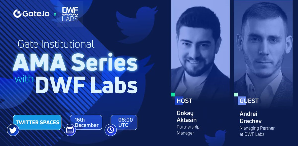 Gate's tweet photo. 😍Join #Gateio Partnership Manager Gokay Aktasin host a Twitter Space with @ag_dwf, Managing Director of @DwfLabs where they talk about the role of institutional players in the #web3 space.

👉Twitter Space: https://t.co/twU1lWLSyR

🗓️Date: December 16, 2022
🕒Time: 08:00 AM UTC https://t.co/AVFLwyed7N