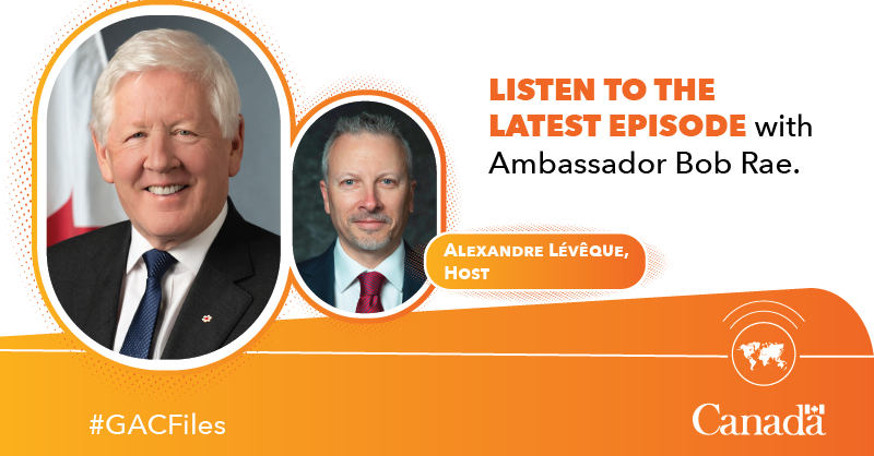 GAC_Corporate's tweet photo. Have you listened to the latest episode of the #GACFiles podcast? It is on the Sustainable Development Goals, with guest Bob Rae, Ambassador and Permanent Representative of Canada to the United Nations in New York.

Tune in now ➡️https://t.co/pauxN2wIRS https://t.co/EVCTaY6Qvn