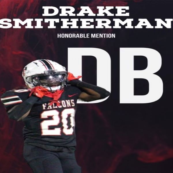 Congrats to <a href="/DrakeSmitherma2/">Drake Smitherman</a>  on being selected Honorable Mention for 8-AAAAA in 2022!