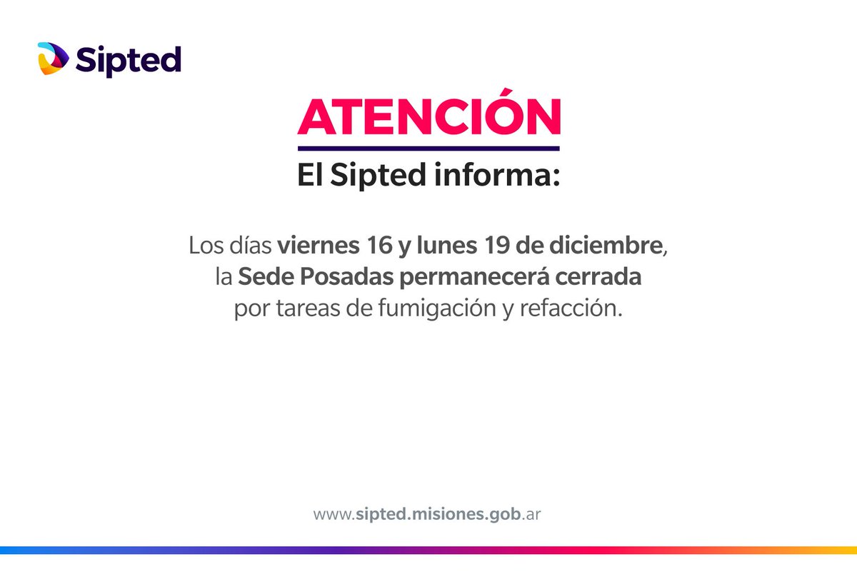 siptedmisiones's tweet photo. 📢 El viernes 16/12 y el lunes 19/12 nuestra Sede Central de Posadas permanecerá cerrada por tareas de fumigación y refacción.
#Sipted #Fumigación #SedePosadas #EducaciónDeCalidad https://t.co/VXlSI0qzyX