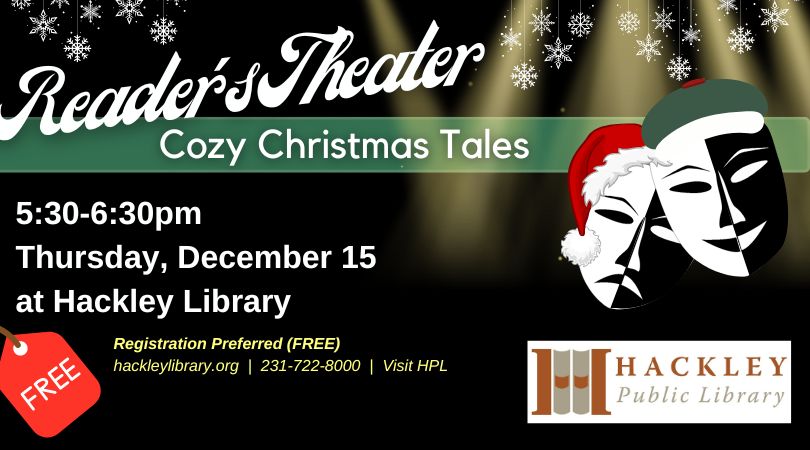 hackleyref's tweet image. Happening TONIGHT at Hackley Library at 5:30pm!
Join us for some theater scenes and monologues of holiday magic! Free to enjoy.
