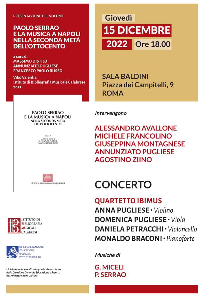 ibimusCalabria's tweet photo. Presentazione pubblicazione 
“Paolo Serrao e la musica a Napoli nella seconda metà dell’Ottocento”
a:
#Roma 15 dic. Sala Baldini,  pza Campitelli 
a seguire
#Concerto , #QuartettoIbimus 
#APugliese violino
#DPugliese viola
#DPetracchi violon.
#MBraconi piano

#musica
#musicologia https://t.co/7KBRba6k2V