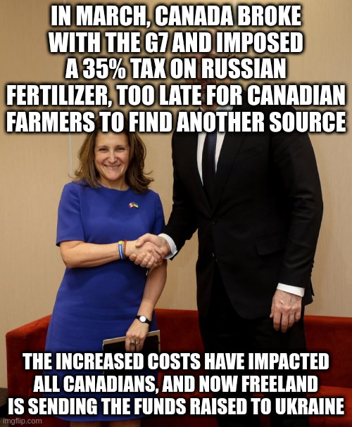 rsciuk's tweet photo. All Canadians are paying more at the grocery stores, because Chrystia Freeland imposed a fertilizer tarrif on our farmers, and now is sending the proceeds to Ukraine.  Is she Canada's Finance Minister, or Ukraine's? https://t.co/99OvYvjdyI