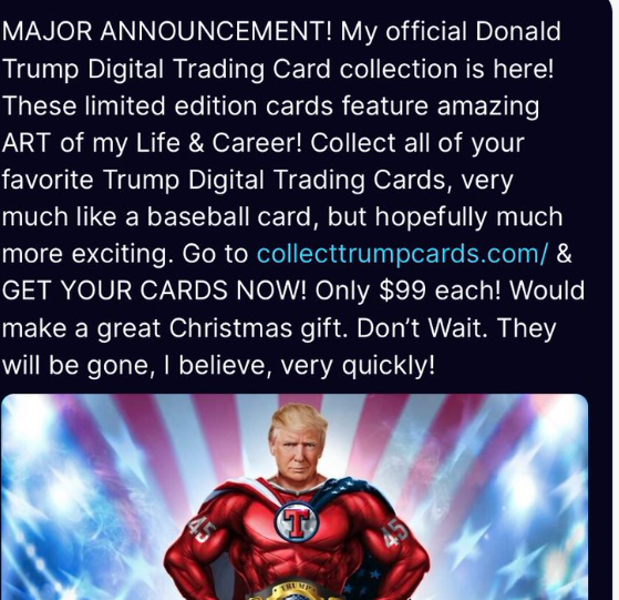 Anitaseth's tweet photo. @arochegude @atrupar Trump's trading cards post starts with the words MAJOR ANNOUNCEMENT. https://t.co/VAhF8WxxMH