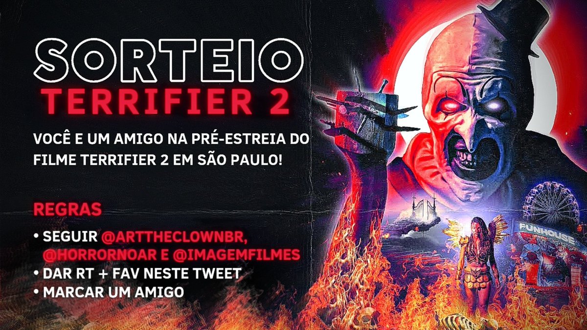 SORTEIO  #terrifier2 | 5 GANHADORES, com direito a 1 acompanhante cada, para prestigiarem a PRÉ-ESTREIA DE TERRIFIER 2 em São Paulo, no dia 20/12/22! 

Para participar:
• Seguir <a href="/ArtTheClownBr/">Art The Clown Brasil #Terrifier3</a>, <a href="/HorrorNoAr/">Horror no Ar</a> e <a href="/ImagemFilmes/">Imagem Filmes</a>
• Dar RT + FAV neste tweet
• Marcar um amigo