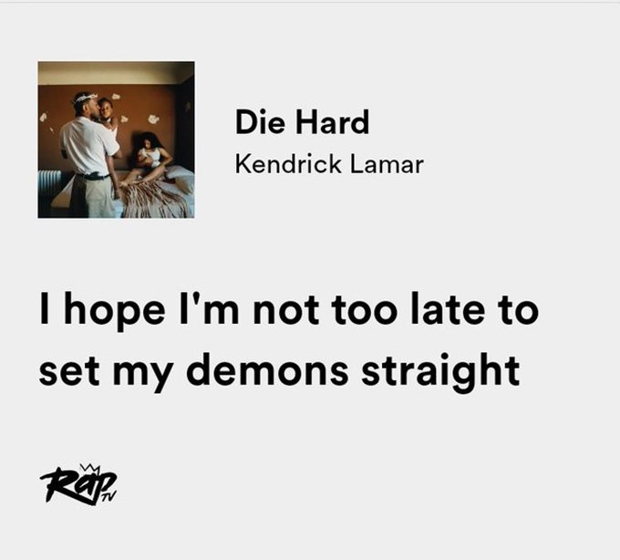 relatable iconic lyrics on Twitter: "kendrick lamar / die hard https