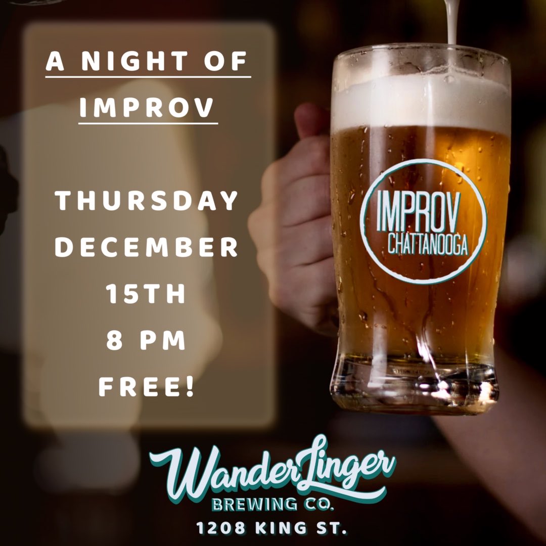 improvcha's tweet photo. Tonight at 8pm @WanderLinger!
#comedy #free #Chattanooga #improv #Thursday https://t.co/AWSIyZWox6