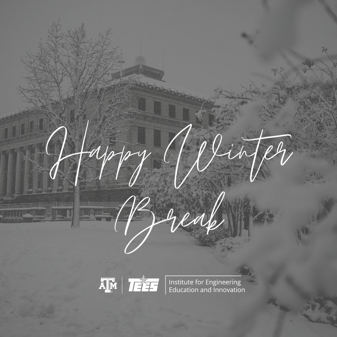 TAMU_IEEI's tweet photo. Have a great winter break, Ags. We'll see you in January! #tamu #ieei #winterbreak https://t.co/mCmAoGHxO0
