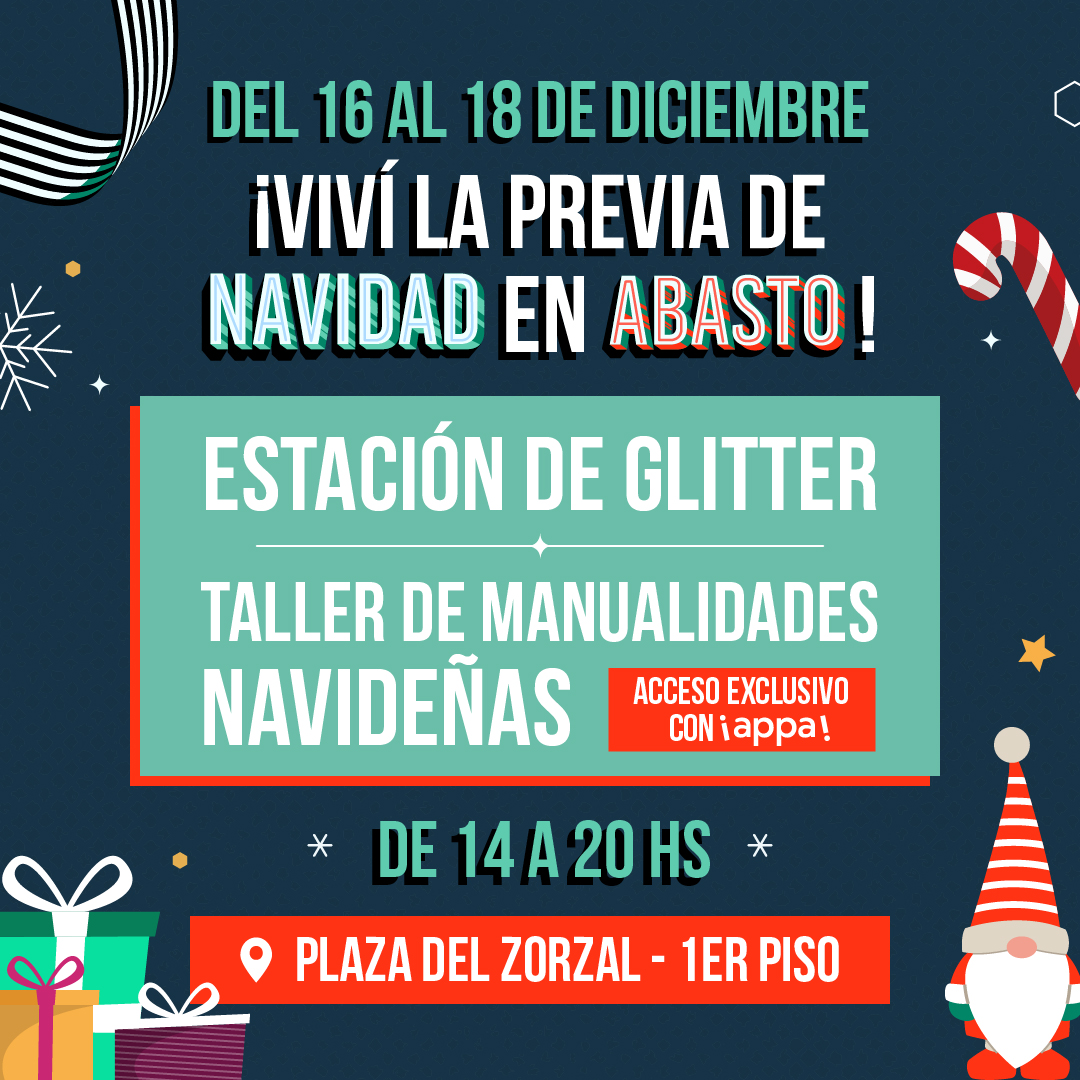 Viví la previa de Navidad en Abasto Shopping 🎄

🎅🏻 Taller de manualidades navideñas
 ✨ Estación de glitter

📍Plaza del Zorzal - 1er piso
🗓 Del 16 al 18 de diciembre
⏰ De 14 a 20 HS

Acceso exclusivo con ¡appa! sin turno previo y por orden de llegada.

promocionesshopping.com/shopping/abast…
