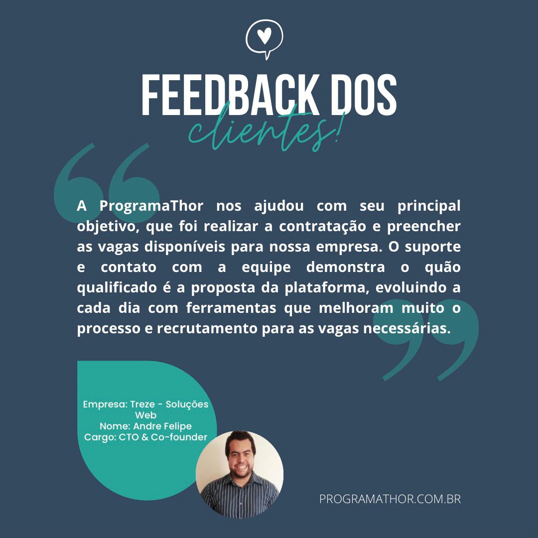 ProgramaThor's tweet image. Hoje trouxemos o depoimento do Andre Felipe sobre a experiência da sua empresa com a nossa plataforma.

Quer ter um canal para divulgar suas vagas de forma intuitiva e eficaz? Então conte com a ProgramaThor! 😉💙

#programathor #recrutamentoeseleção #desenvoldedores