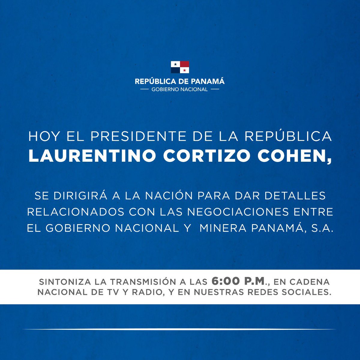 Invitamos al pueblo panameño a sintonizar la transmisión en vivo a las 6:00 p.m., en cadena nacional de TV y radio, y en nuestras redes sociales.