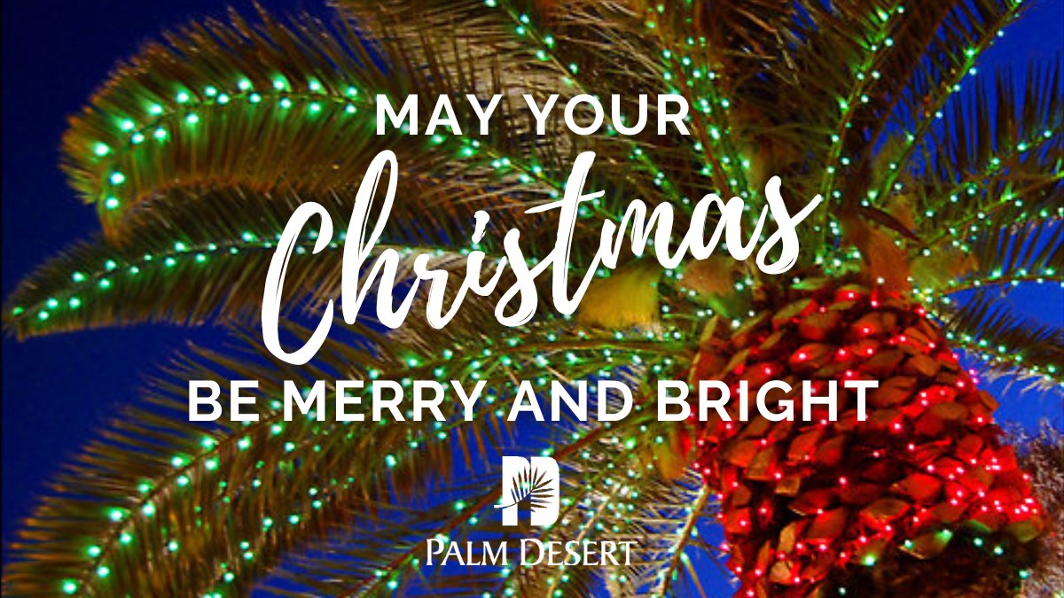 Discover Palm Desert (@VisitPalmDesert) on Twitter photo 2022-12-25 16:00:01