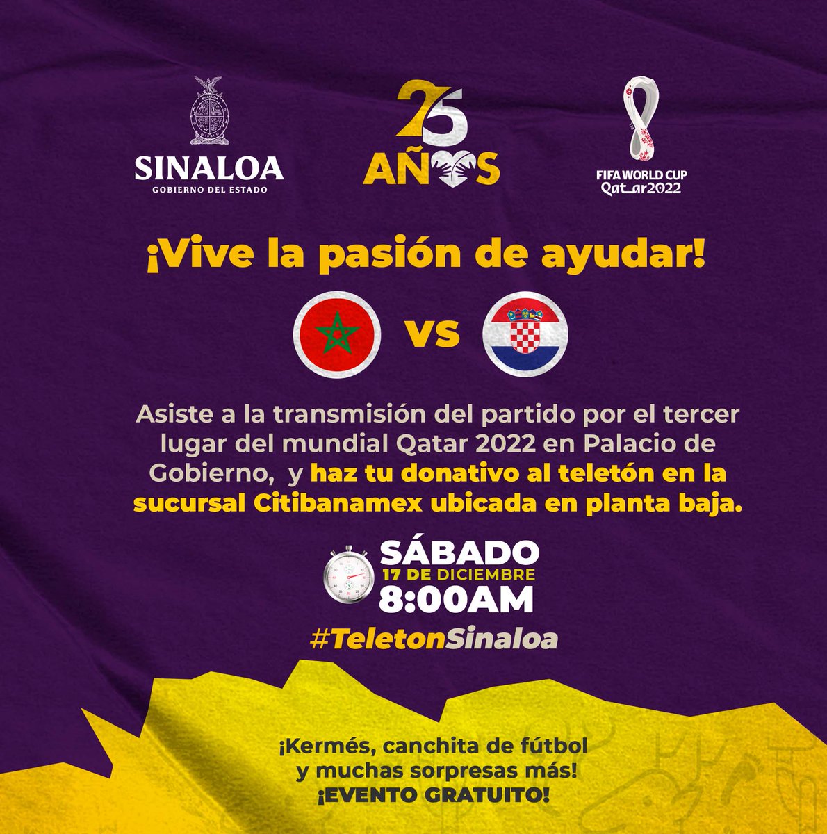 rochamoya_'s tweet photo. Este sábado 17 de diciembre, en Palacio de Gobierno, tenemos transmisión en vivo del partido por el tercer lugar de #Qatar2022. Hay que ir con toda la familia, habrá muchas sorpresas, y la sucursal de @citibanamex estará abierta para que hagan sus aportaciones al #TeletonSinaloa https://t.co/z9GGchiSKD